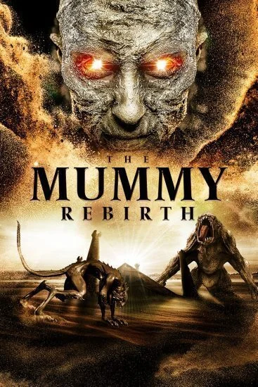 فيلم The Mummy Rebirth 2019 مترجم