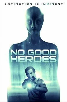 فيلم No Good Heroes 2018 مترجم