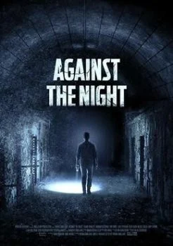 فيلم Against the Night 2017 مترجم