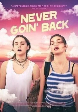 فيلم Never Goin' Back 2018 مترجم
