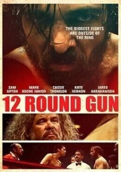 فيلم 12 Round Gun 2017 مترجم