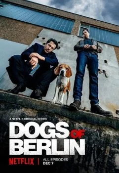 مسلسل Dogs of Berlin الموسم الاول الحلقة 8 الثامنة
