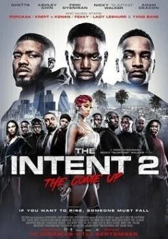 فيلم The Intent 2: The Come Up 2018 مترجم