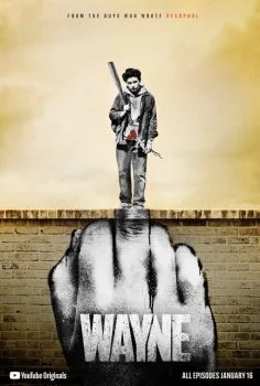 مسلسل Wayne الموسم الاول الحلقة 5 الخامسة