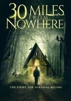 فيلم 30 Miles from Nowhere 2018 مترجم