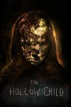 فيلم The Hollow Child 2017 مترجم