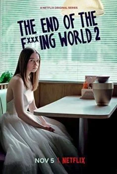 مسلسل The End of the F***ing World الموسم الثاني