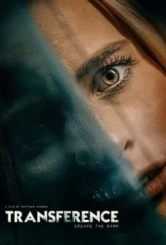 فيلم Transference: Escape the Dark 2020 مترجم
