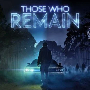 Those Who Remain v1.011 ريباك Fitgirl