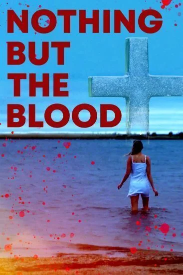 فيلم Nothing But the Blood 2020 مترجم