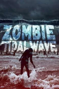 فيلم Zombie Tidal Wave 2019 مترجم