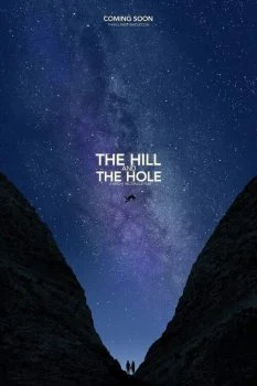 فيلم The Hill and the Hole 2020 مترجم
