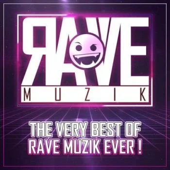 البوم VA – The Very Best of Rave Muzik Ever! 2021