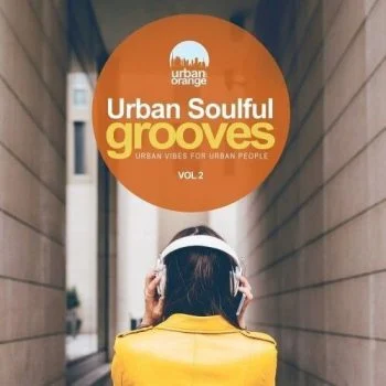 تحميل VA – Urban Soulful Grooves Vol.1 & 2: Urban Vibes for Urban People – 2020 – 2021