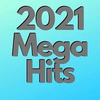 VA – Mega Hits.2021
