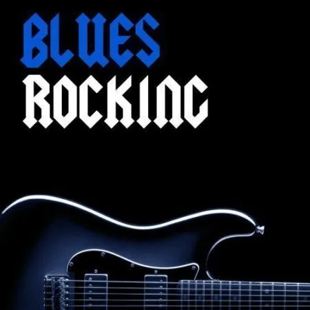 تحميل VA - Blues Rocking 2021