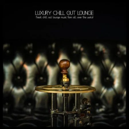 VA - Luxury Chillout Lounge.2021