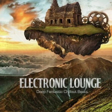 VA - Electronic Lounge.Deep Fantastic Chillout Beats.2021
