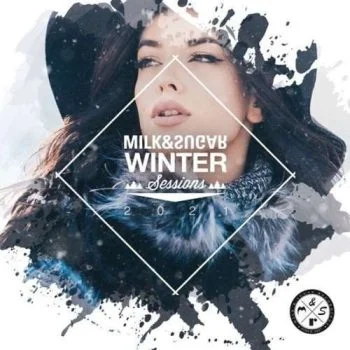 VA – Milk & Sugar Winter.2021