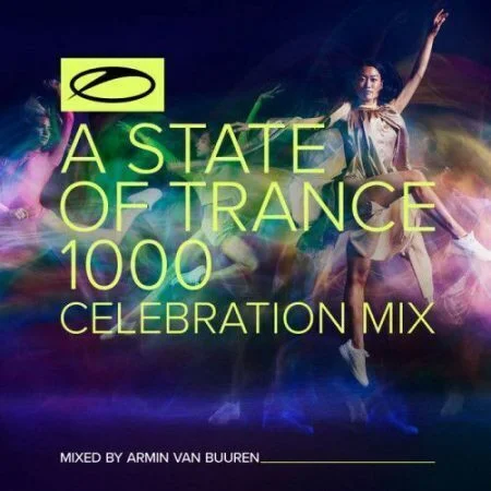 VA - A State Of Trance 1000: Celebration Mix 2021