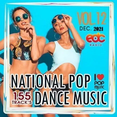 VA - National Pop Dance Music Vol 12.2021