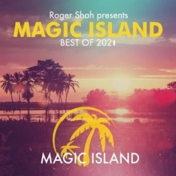 VA – Roger Shah pres Magic Island Best Of 2021