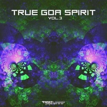 VA – True Goa Spirit, Vol 3 .2021