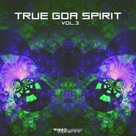 VA - True Goa Spirit, Vol 3 .2021