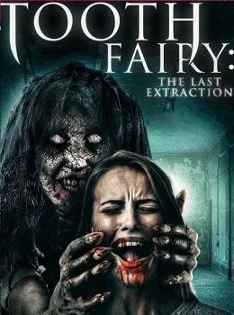 فيلم Toothfairy 3 2021 مترجم