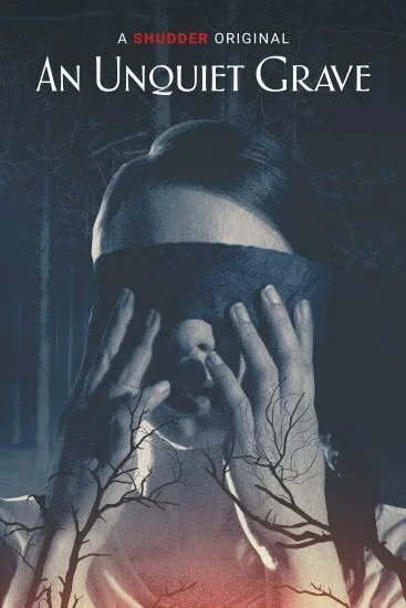 فيلم An Unquiet Grave 2020 مترجم