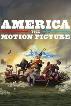 فيلم America: The Motion Picture 2021 مترجم