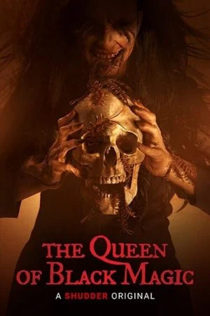 فيلم The Queen of Black Magic 2019 مترجم