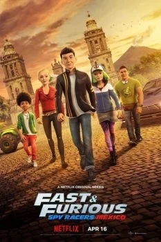 انمي Fast and Furious Spy Racers الموسم الرابع الحلقة 1 الاولي