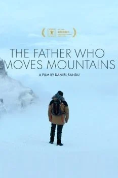فيلم The Father Who Moves Mountains 2021 مترجم