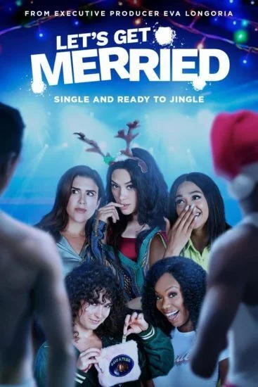 فيلم Let's Get Merried 2021 مترجم