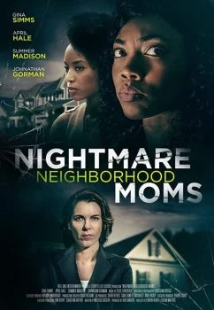 فيلم Nightmare Neighborhood Moms 2022 مترجم