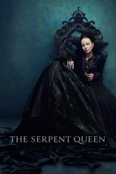 مسلسل The Serpent Queen الموسم الاول الحلقة 3 الثالثة مترجمة