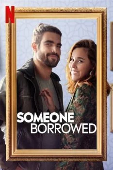 فيلم Someone Borrowed 2022 مترجم