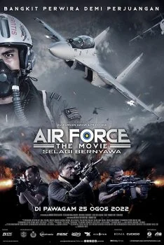 فيلم Air Force The Movie: Selagi Bernyawa 2022 مترجم