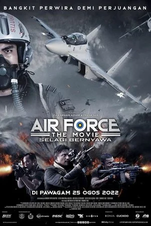 فيلم Air Force The Movie: Selagi Bernyawa 2022 مترجم