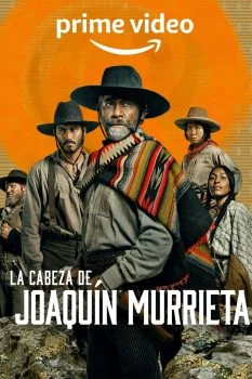 مسلسل The Head of Joaquín Murrieta الموسم الاول الحلقة 1 الاولي مترجمة