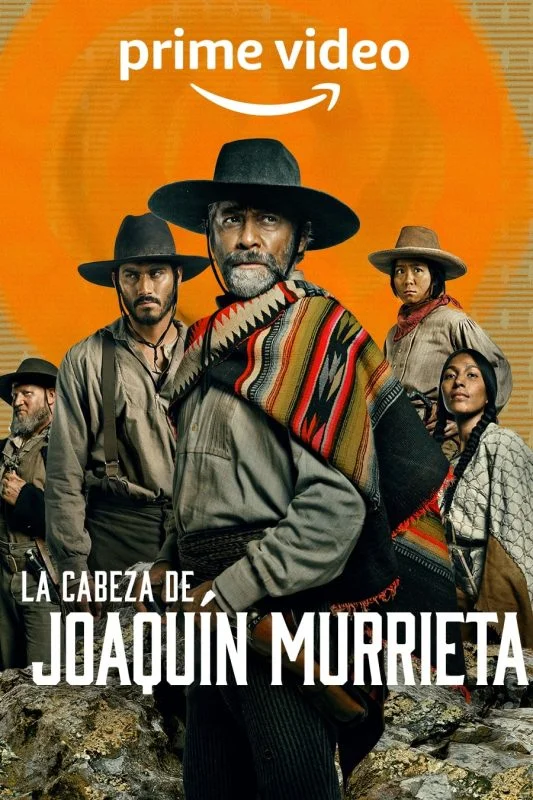 مسلسل The Head of Joaquín Murrieta