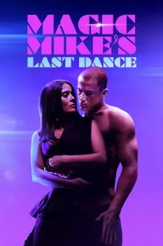 فيلم Magic Mike’s Last Dance 2023 مترجم