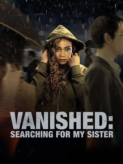 فيلم Vanished: Searching for My Sister 2022 مترجم