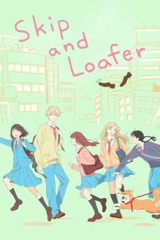 انمي Skip to Loafer الموسم الاول الحلقة 11 الحادية عشر مترجمة