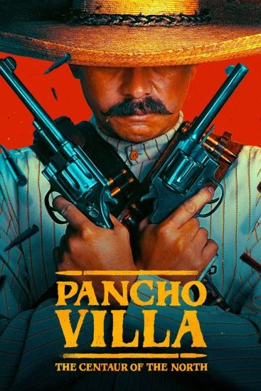 مسلسل Pancho Villa: The Centaur of the North الموسم الاول الحلقة 7 السابعة مترجمة