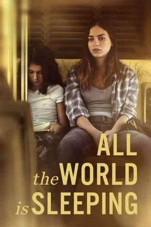 فيلم All the World Is Sleeping 2023 مترجم