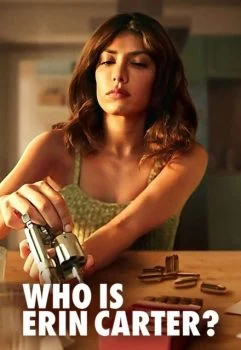 مسلسل Who Is Erin Carter? الموسم الاول الحلقة 2 الثانية مترجمة