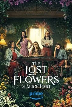 مسلسل The Lost Flowers of Alice Hart الموسم الاول الحلقة 7 السابعة مترجمة
