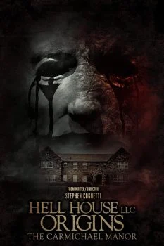 فيلم Hell House LLC Origins The Carmichael Manor 2023 مترجم
